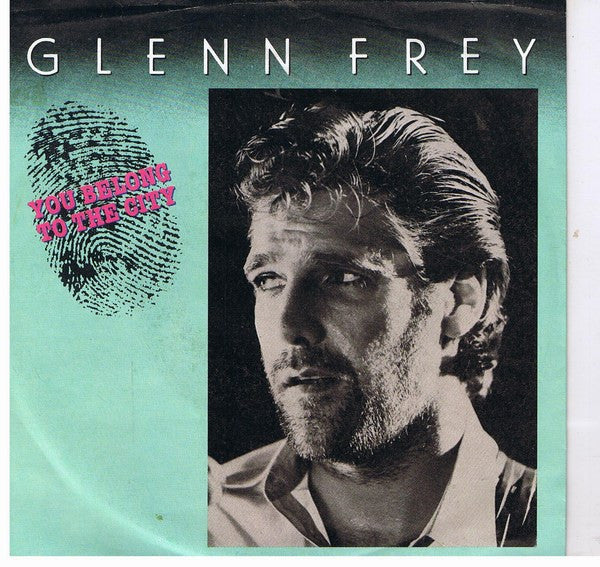 Glenn Frey : You Belong To The City (7",45 RPM,Single)