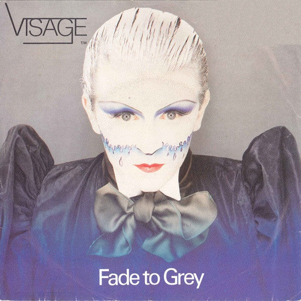 Visage : Fade To Grey (7",45 RPM,Single,Stereo)