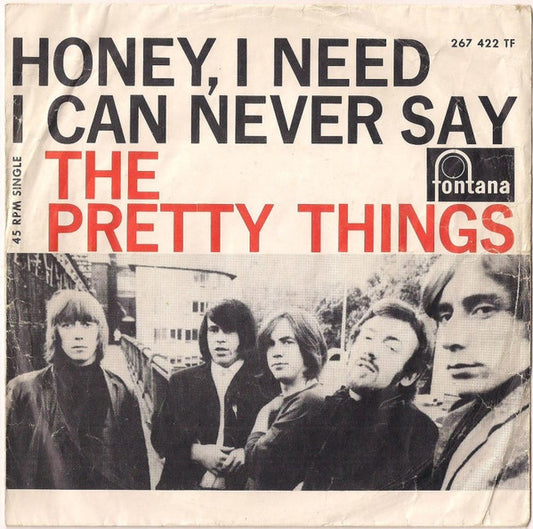 The Pretty Things : Honey, I Need / I Can Never Say (7",45 RPM,Single,Mono)