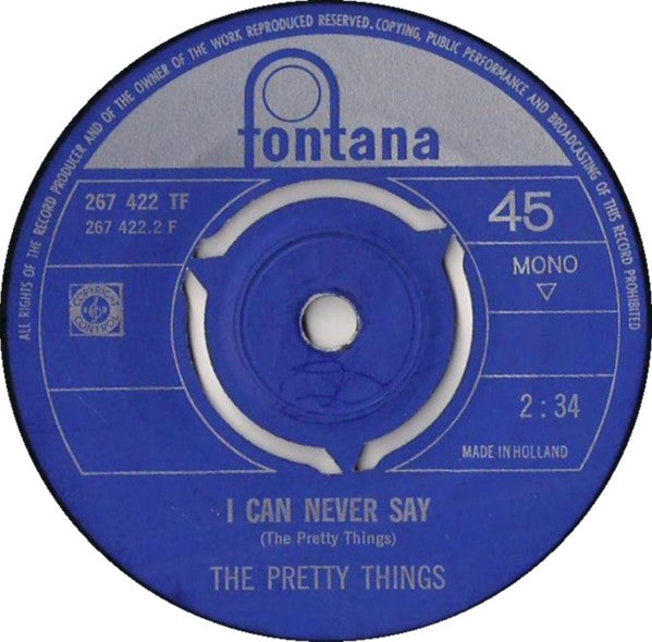 The Pretty Things : Honey, I Need / I Can Never Say (7",45 RPM,Single,Mono)