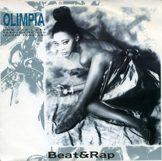 Olimpia : How Can I Get Through To You (Beat & Rap) (7",45 RPM,Single)