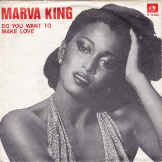 Marva King : Do You Want To Make Love (7",Single,45 RPM)