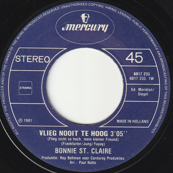 Bonnie St. Claire : Vlieg Nooit Te Hoog (7",45 RPM,Single,Stereo)