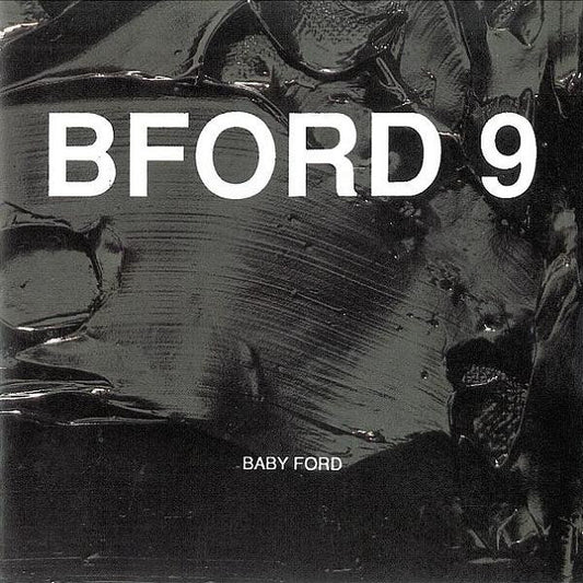 Baby Ford : BFORD 9 (Album)