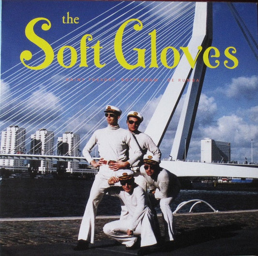 Soft Gloves, The : Rainy Tuesday, Rotterdam (7",EP,33 ⅓ RPM)