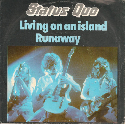 Status Quo : Living On An Island / Runaway (7",Single)