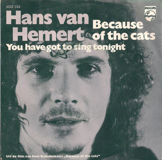 Hans Van Hemert : Because Of The Cats (7",45 RPM,Single)