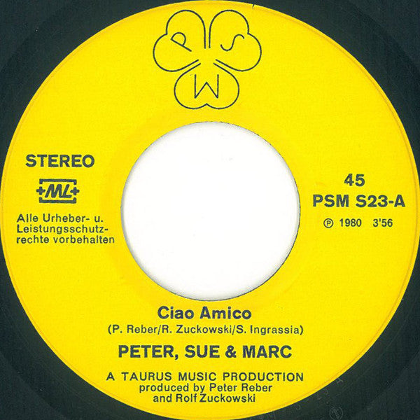Peter, Sue & Marc : Ciao Amico (7",45 RPM,Single)