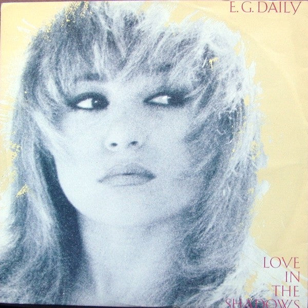 E.G. Daily : Love In The Shadows (12",45 RPM)
