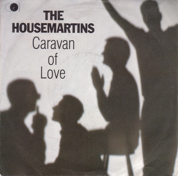 Housemartins, The : Caravan Of Love (7",45 RPM,Single,Stereo)