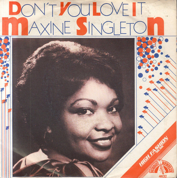Maxine Singleton : Don't You Love It  (7",45 RPM,Single)
