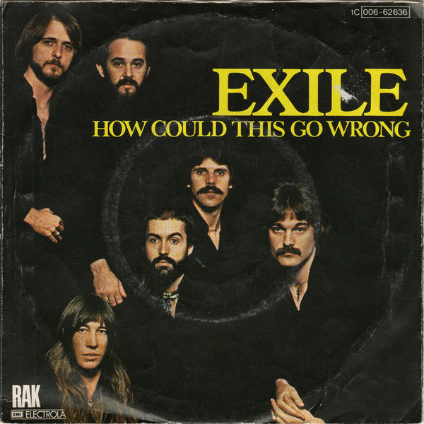 Exile (7) : How Could This Go Wrong (7",45 RPM,Single,Stereo)