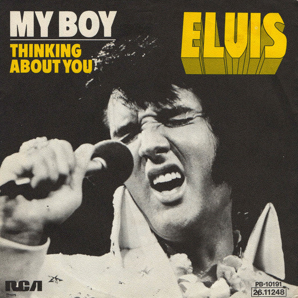 Elvis Presley : My Boy   (7",45 RPM,Single,Stereo)