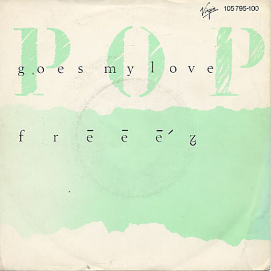 Freeez : Pop Goes My Love (7",45 RPM,Single)