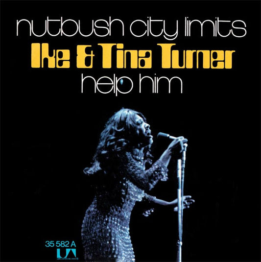 Ike & Tina Turner : Nutbush City Limits / Help Him (7",45 RPM,Single,Stereo)