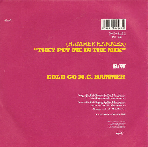 MC Hammer : (Hammer Hammer) They Put Me In The Mix / Cold Go M.C. Hammer (7")