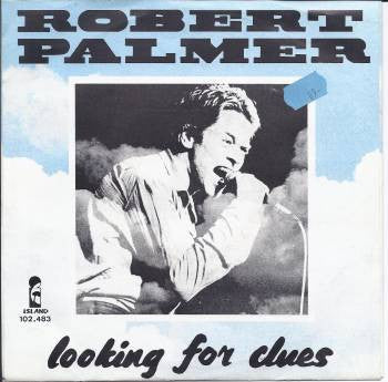 Robert Palmer : Looking For Clues (7",Single)
