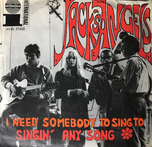 Jack's Angels : I Need Somebody To Sing To / Singin' Any Song (7", Single)