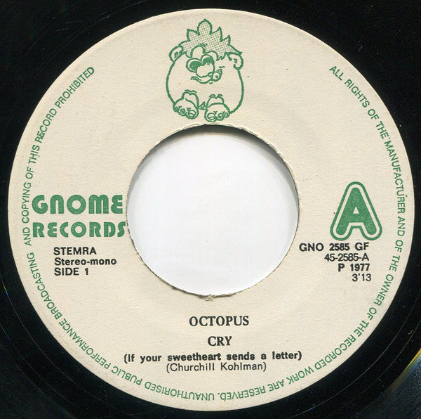 Octopus (5) : Cry (If Your Sweetheart Sends A Letter) (7",Single,45 RPM)