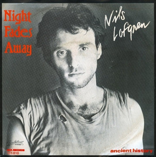 Nils Lofgren : Night Fades Away (7",Single)