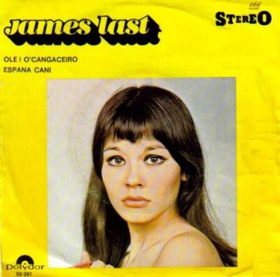 James Last : O' Cangaceiro / España Cañi (7",45 RPM)