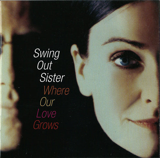 Swing Out Sister : Where Our Love Grows (Album,Copy Protected)