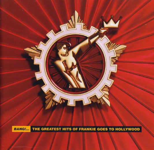 Frankie Goes To Hollywood : Bang!... The Greatest Hits Of Frankie Goes To Hollywood (Compilation,Repress)
