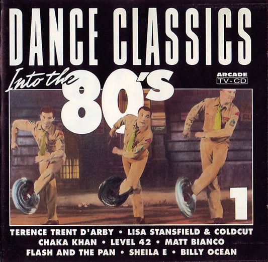 Various : Dance Classics Into The 80's Volume 1 (Compilation)