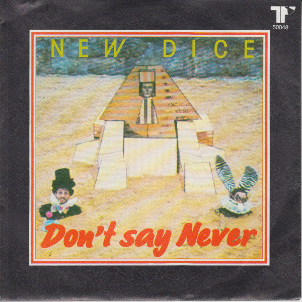 New Dice : Don't Say Never (7",Single)