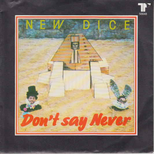 New Dice : Don't Say Never (7",Single)