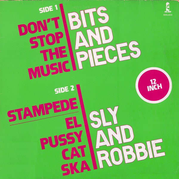 Bits & Pieces / Sly & Robbie : Don't Stop The Music / Stampede / El Pussycat Ska (12",45 RPM)