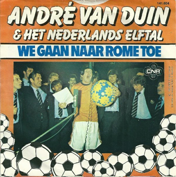 André van Duin & Het Nederlands Elftal : Nederland, Die Heeft De Bal (7",45 RPM,Single)