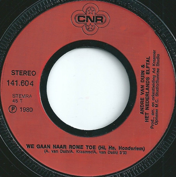 André van Duin & Het Nederlands Elftal : Nederland, Die Heeft De Bal (7",45 RPM,Single)