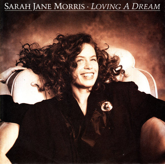 Sarah Jane Morris : Loving A Dream (7")