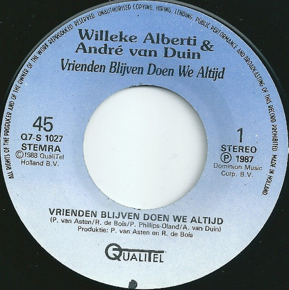 Willeke Alberti & André van Duin : Vrienden Blijven Doen We Altijd (7",45 RPM,Single,Stereo)