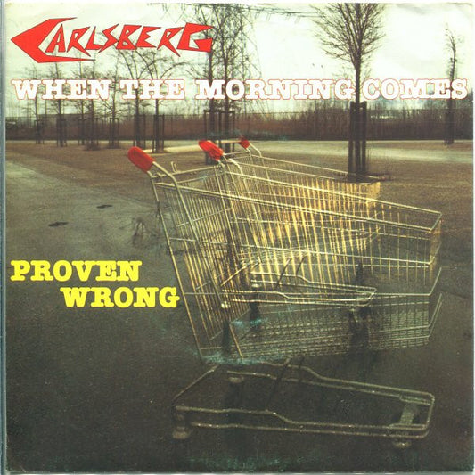 Carlsberg : When The Morning Comes (7",45 RPM,Single)