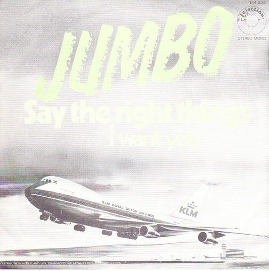 Jumbo (16) : Say The Right Things (7",Single,45 RPM)