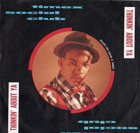Timex Social Club : Thinkin' About Ya (7",45 RPM,Single)
