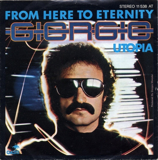 Giorgio Moroder : From Here To Eternity / Utopia (7",45 RPM,Single,Stereo)