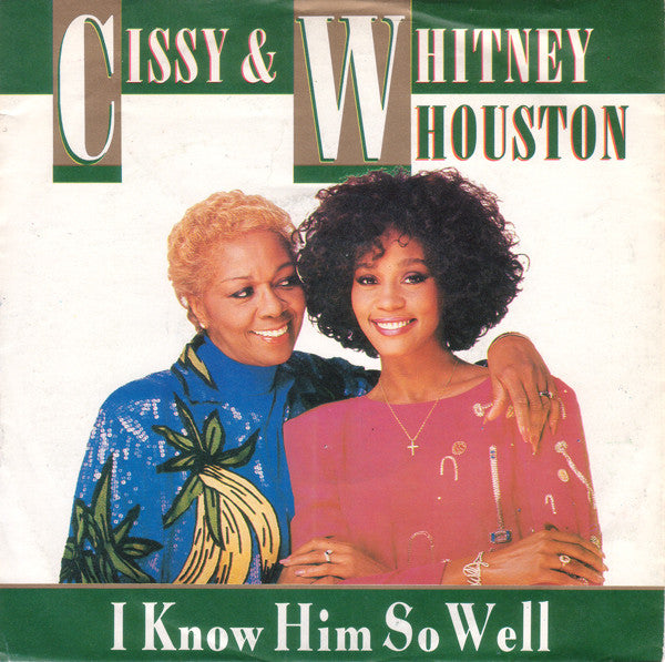 Cissy Houston & Whitney Houston : I Know Him So Well (7",45 RPM,Single,Stereo)