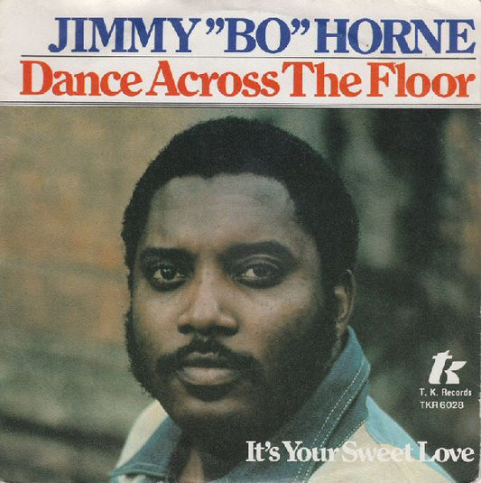 Jimmy "Bo" Horne : Dance Across The Floor (7",45 RPM,Single)