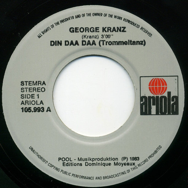 George Kranz : Din Daa Daa (Trommel Tanz) (7",45 RPM,Single,Stereo)