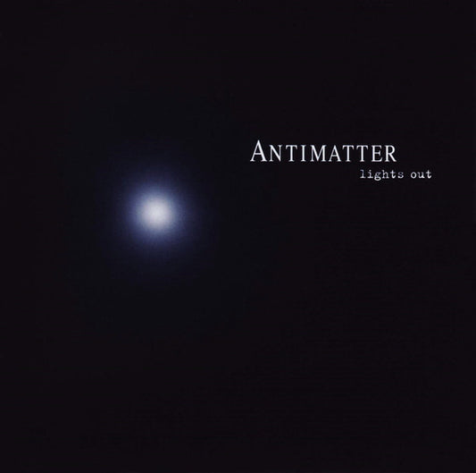 Antimatter (3) : Lights Out (Album,Reissue)