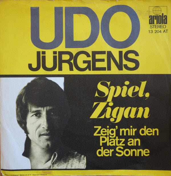 Udo Jürgens : Spiel, Zigan / Zeig' Mir Den Platz An Der Sonne (7",45 RPM,Single)
