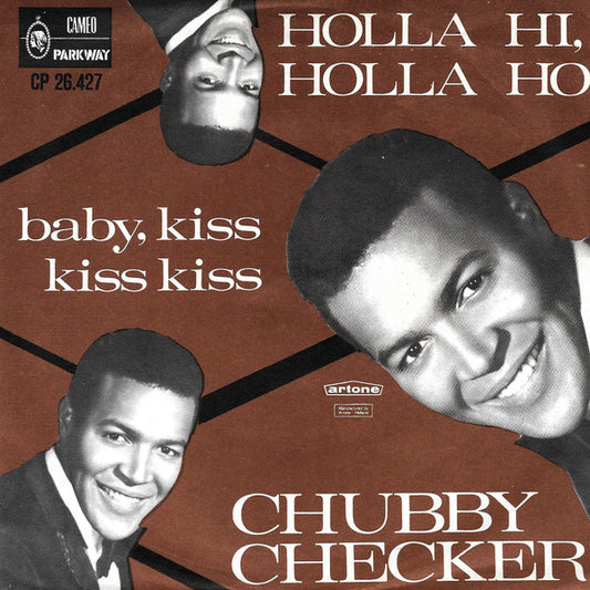 Chubby Checker & Jackie Bensberg Group, The : Holla-Hi, Holla-Ho / Baby Kiss Kiss Kiss (7",Single)
