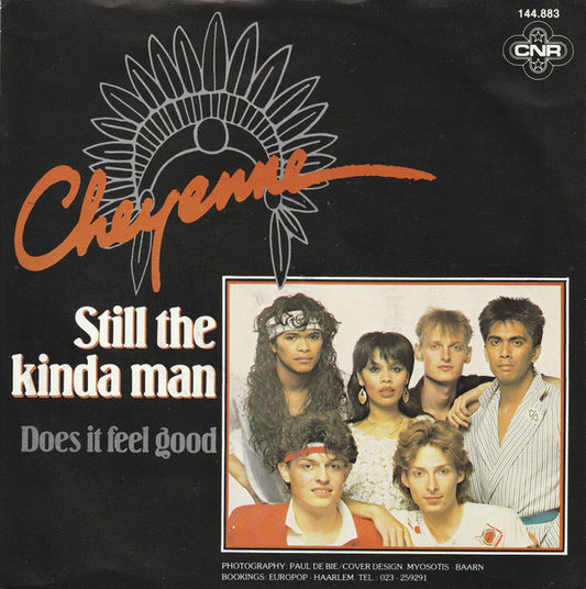 Cheyenne (2) : Still The Kinda Man (7",45 RPM,Single,Stereo)