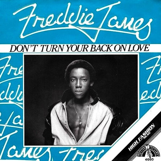 Freddie James : Don't Turn Your Back On Love (7",45 RPM,Single)