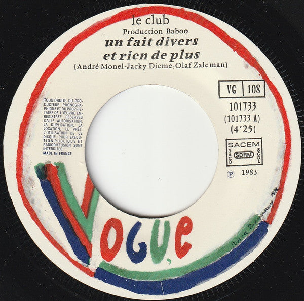 Le Club : ...Un Fait Divers Et Rien De Plus... (7",45 RPM,Single)