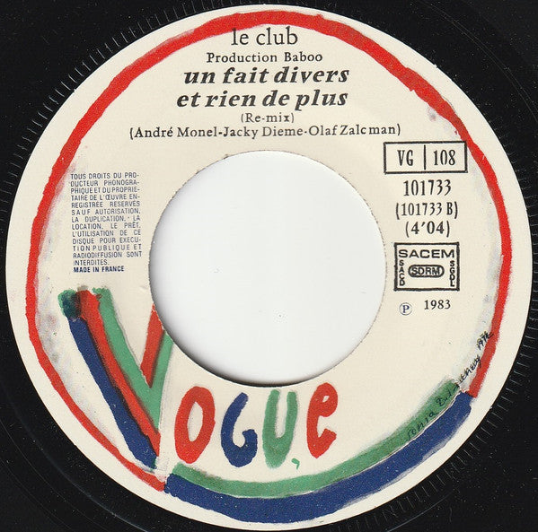 Le Club : ...Un Fait Divers Et Rien De Plus... (7",45 RPM,Single)