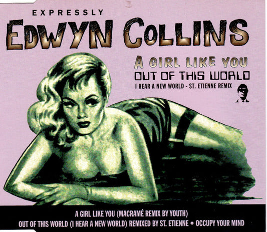 Edwyn Collins : A Girl Like You (Maxi-Single)